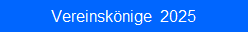 Vereinsknige  2025
