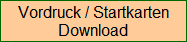 Vordruck / Startkarten
Download