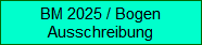 BM 2025 / Bogen
Ausschreibung