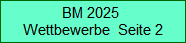 BM 2025 
Wettbewerbe  Seite 2