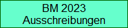 BM 2023
Ausschreibungen