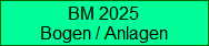 BM 2025
Bogen / Anlagen